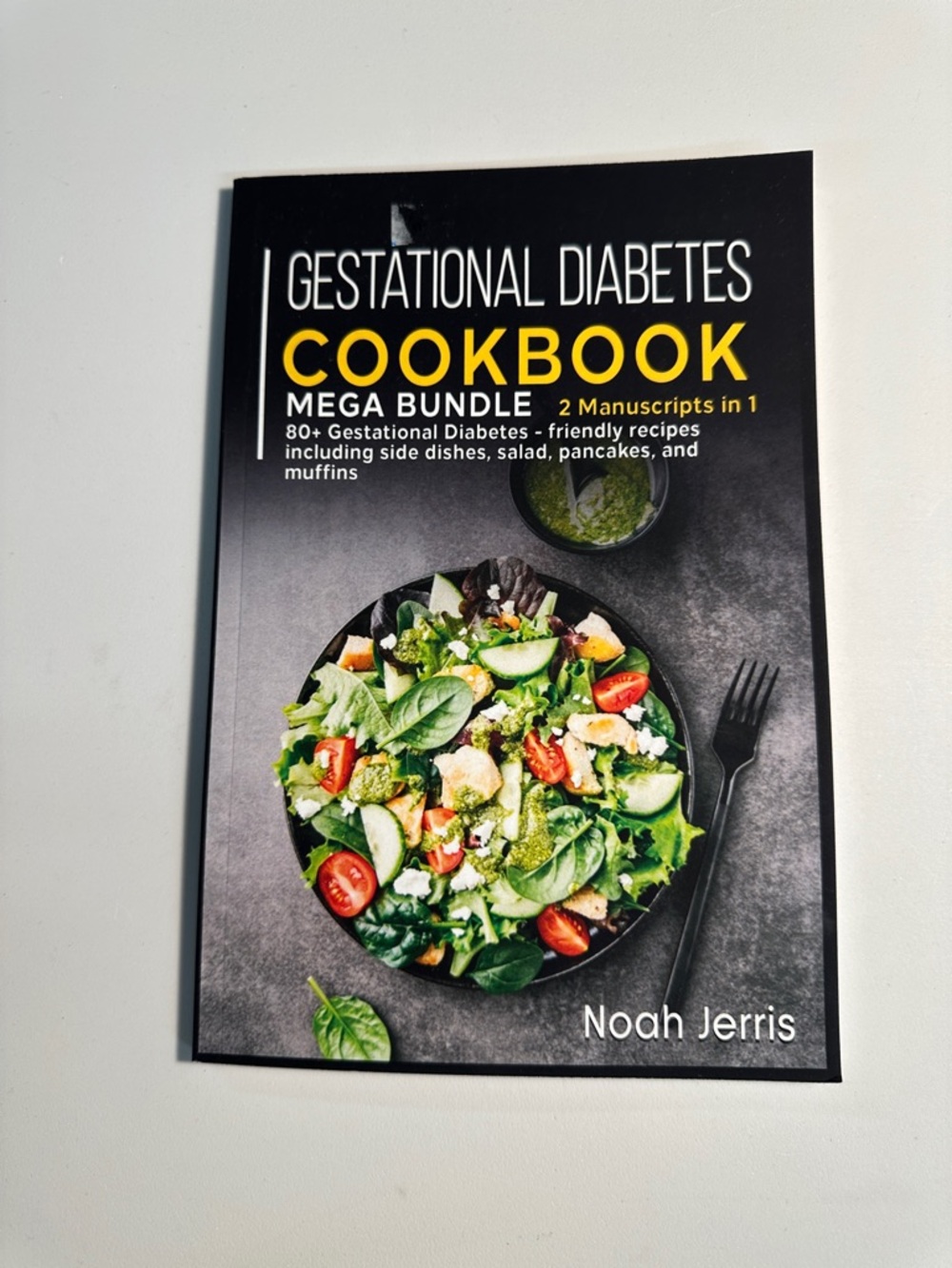 Gestational Diabetes Cookbook Mega Bundle Friendly Recipes by Noah Jerris